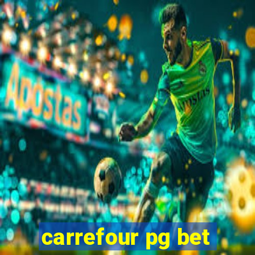 carrefour pg bet